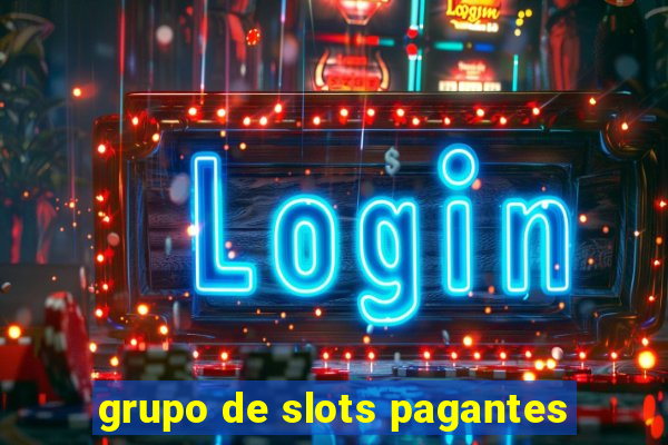 grupo de slots pagantes